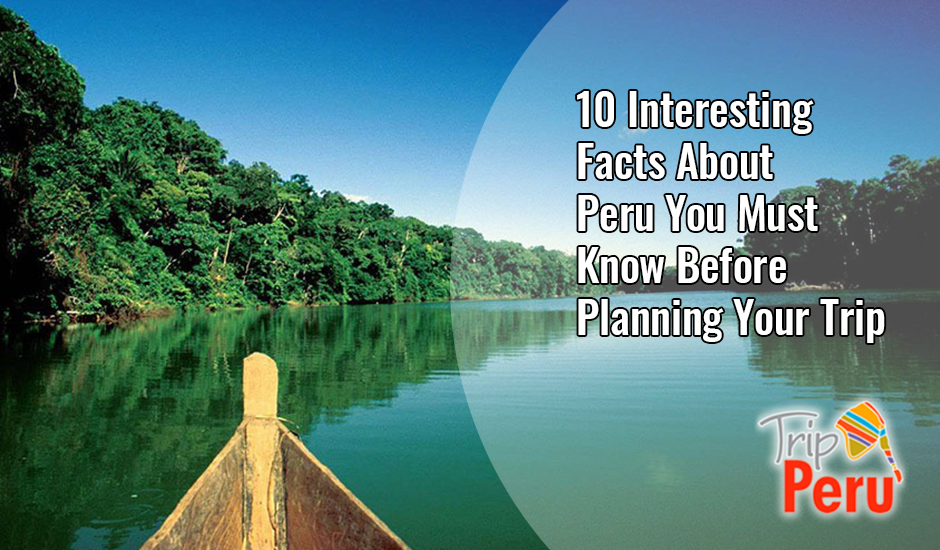 interesting facts about peru